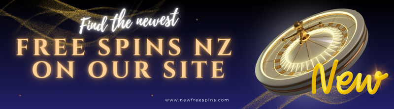 Find the Newest Free Spins NZ on Our Site