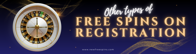 Other Types of Free Spins On Registration No Deposit 2023 Canada