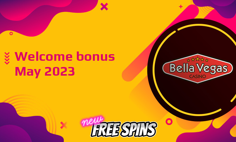 Latest Bella Vegas Casino bonus