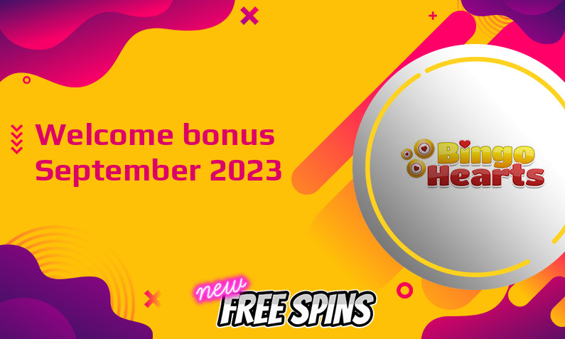 Latest Bingo Hearts Casino bonus September 2023
