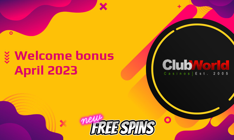 Latest Club World Casino bonus