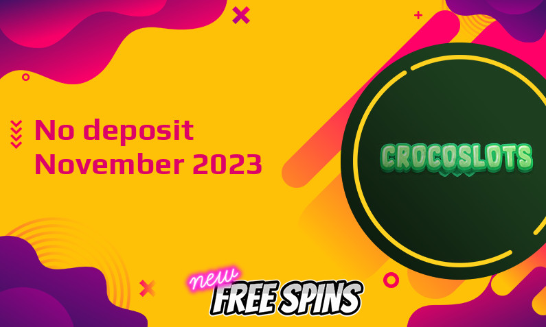 Latest Crocoslots no deposit bonus, today 2nd of November 2023