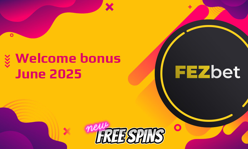 Latest Fezbet bonus, 200 Free spins