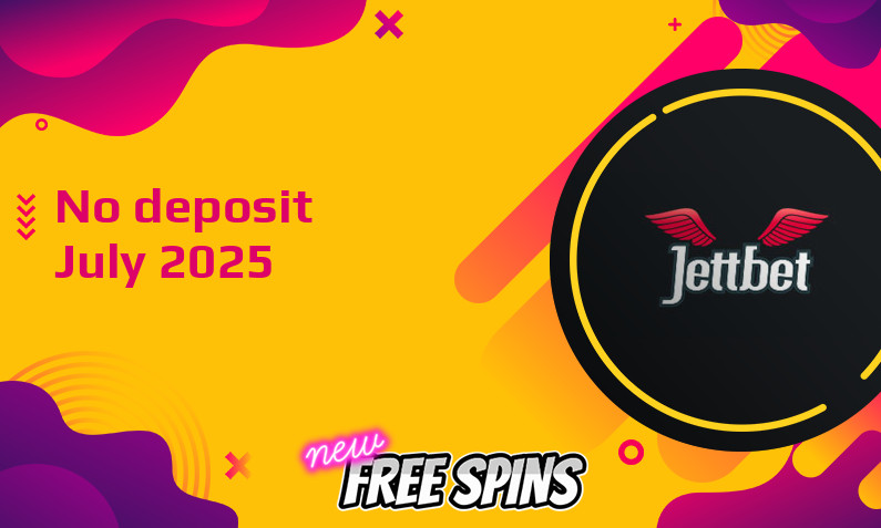 Latest Jettbet no deposit bonus- 26th of July 2025
