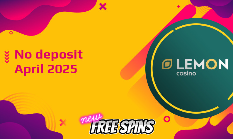 Latest Lemon Casino no deposit bonus- 1st of April 2025