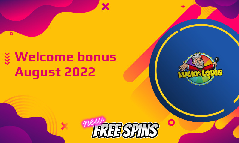 Latest LuckyLouis Casino bonus August 2022, 100 Freespins