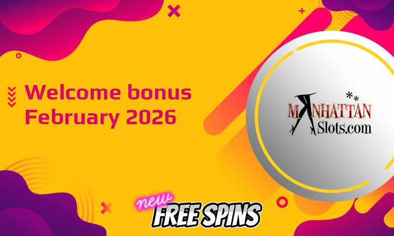 Latest Manhattan Slots Casino bonus February 2026