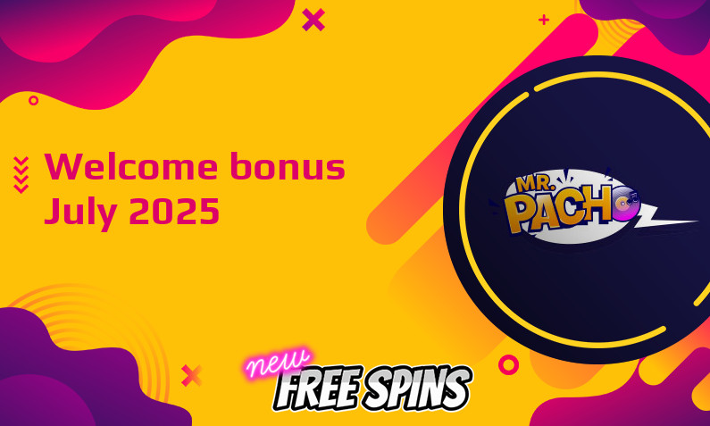 Latest MrPacho bonus July 2025, 200 Bonus-spins