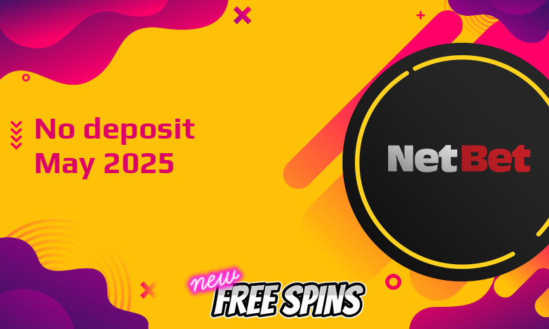 Latest NetBet Games no deposit bonus May 2025