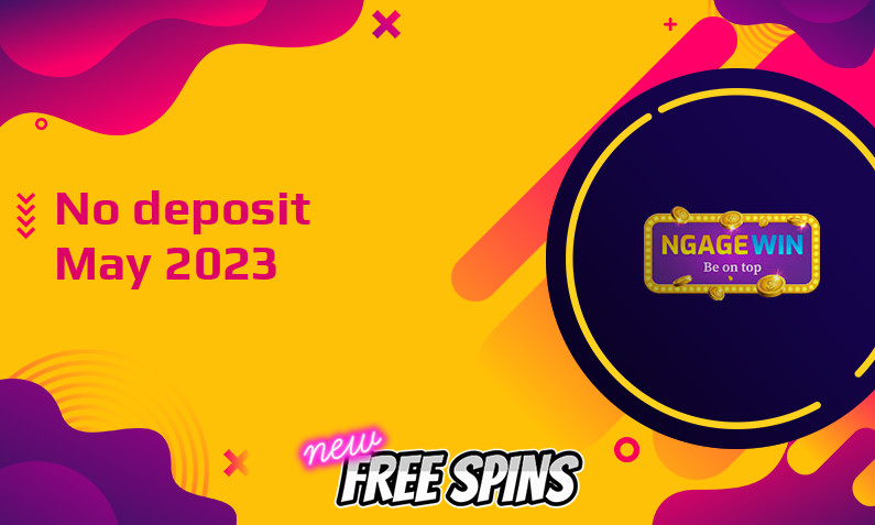 Latest NgageWin no deposit bonus- 23rd of May 2023