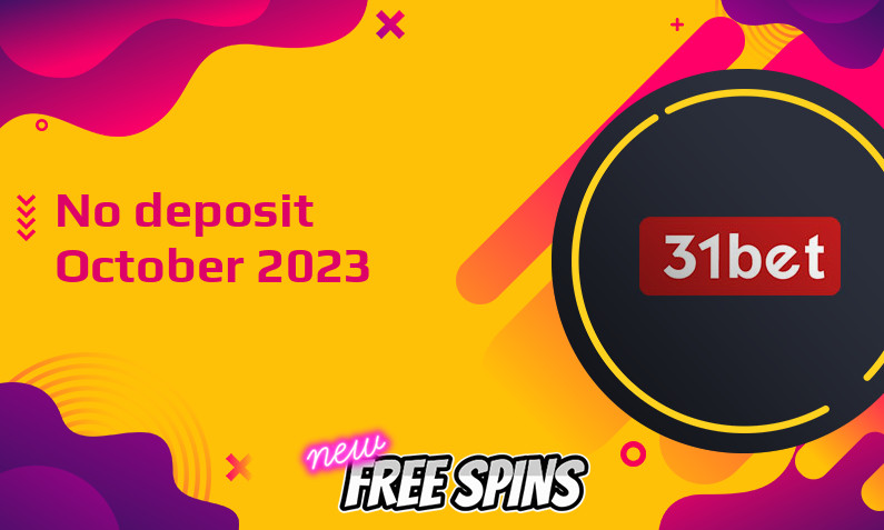Latest no deposit bonus from 31bet- 20th of October 2023