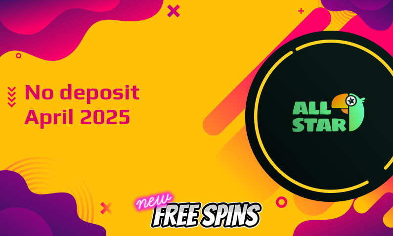 Latest no deposit bonus from AllStar, today 6th of April 2025