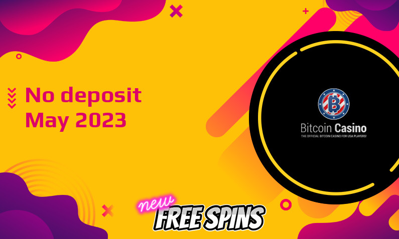 Latest no deposit bonus from Bitcoincasino us- 20th of May 2023