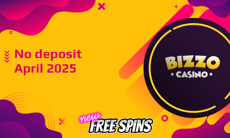Latest no deposit bonus from Bizzo Casino April 2025