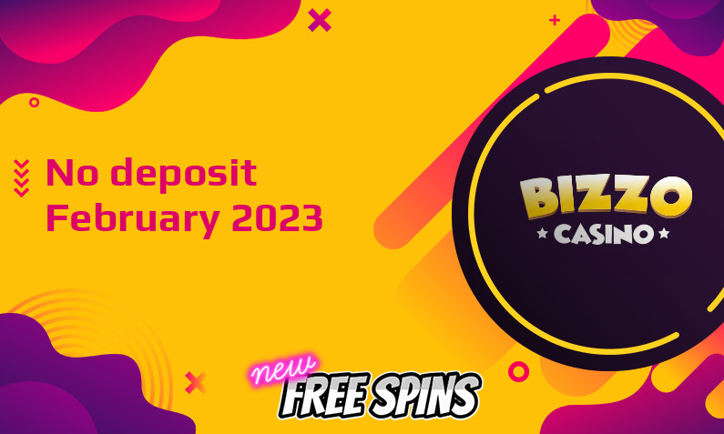 Latest no deposit bonus from Bizzo Casino, today 22nd of February 2023