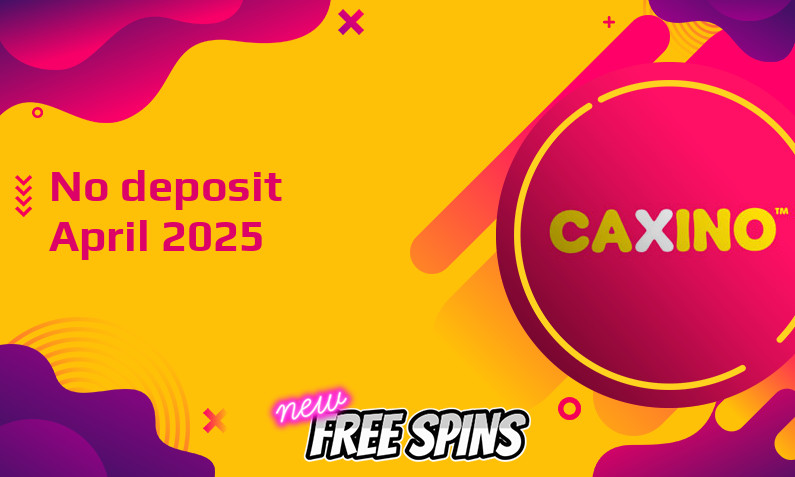 Latest no deposit bonus from Caxino April 2025