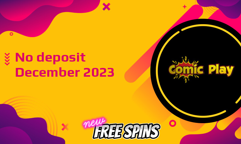 Latest no deposit bonus from ComicPlay December 2023