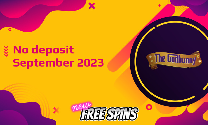 Latest no deposit bonus from GodBunny, today 1st of September 2023