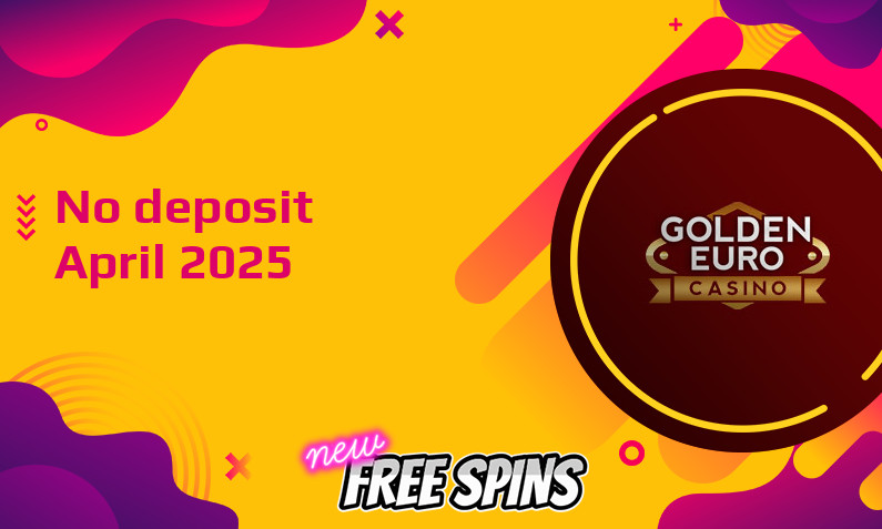 Latest no deposit bonus from Golden Euro Casino- 11th of April 2025
