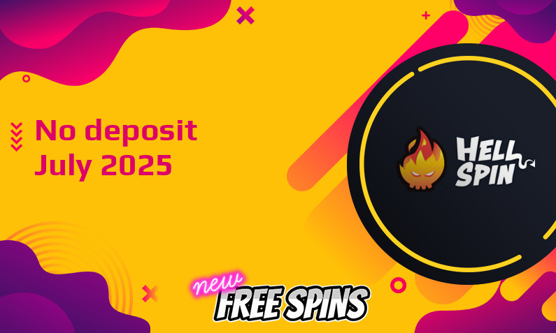 Latest no deposit bonus from Hell Spin, today 24th of July 2025