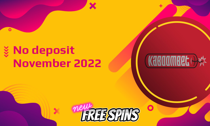 Latest no deposit bonus from Kaboombet- 2nd of November 2022