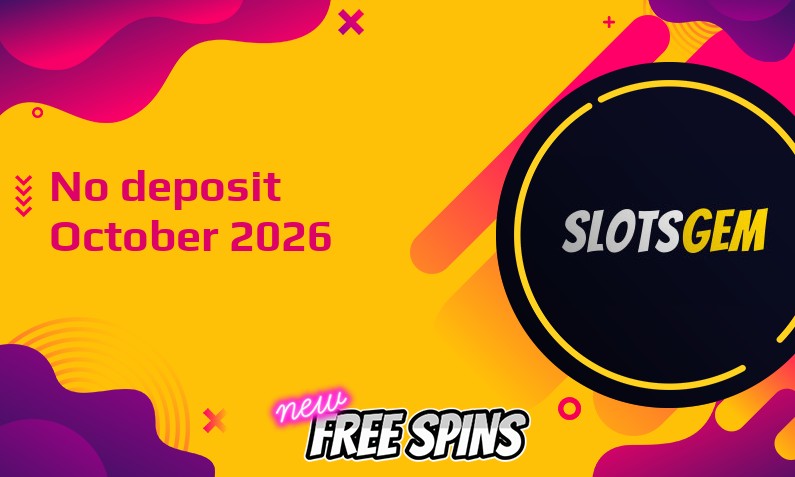 Latest no deposit bonus from SlotsGem- 25th of October 2026