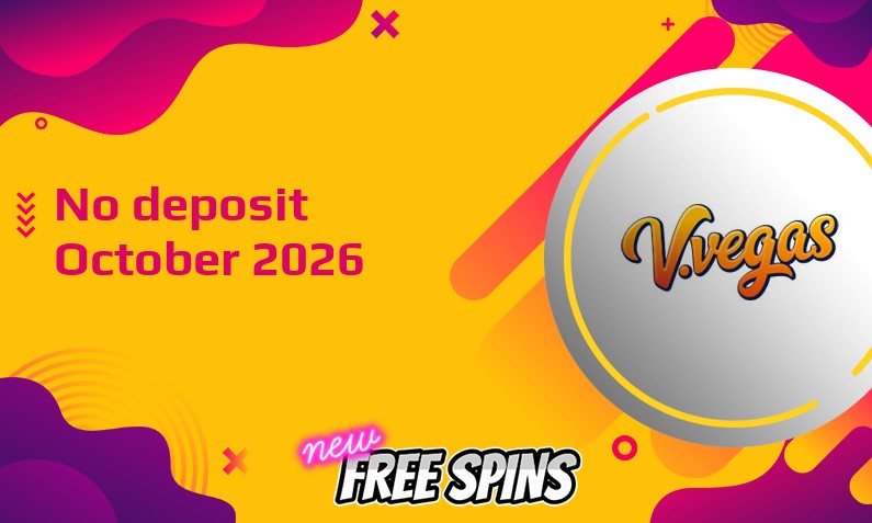 Latest no deposit bonus from V.Vegas- 30th of October 2026