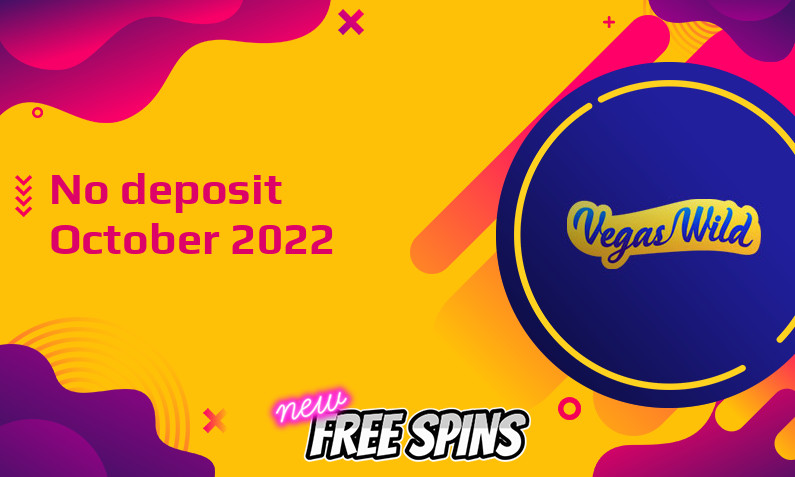 Latest no deposit bonus from Vegas Wild, today 13th of October 2022