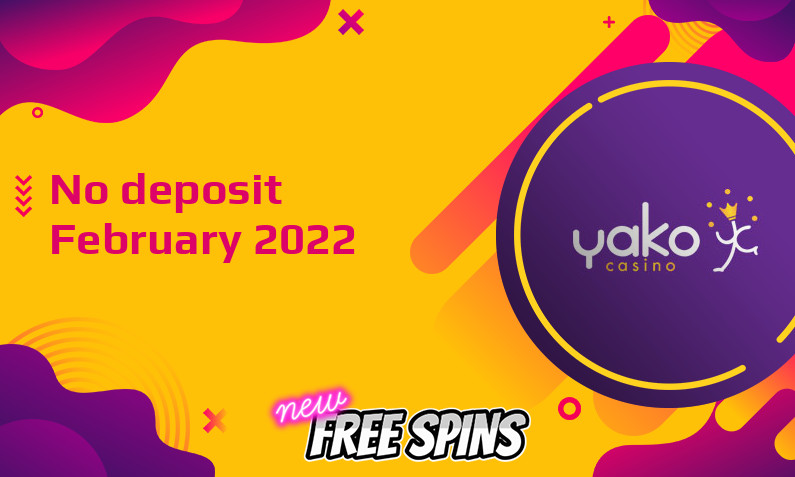 Latest no deposit bonus from Yako Casino 24th of February 2022