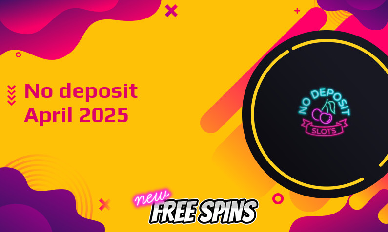Latest No Deposit Slots no deposit bonus 27th of April 2025