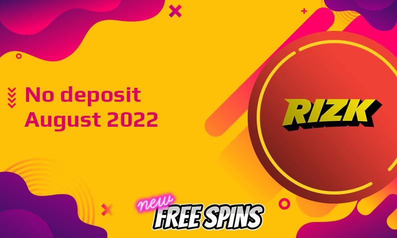 Latest Rizk Casino no deposit bonus, today 1st of August 2022