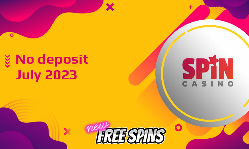 Latest Spin Casino no deposit bonus- 30th of July 2023