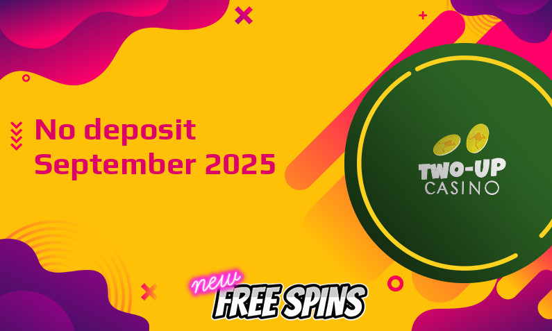 Latest Two up Casino no deposit bonus September 2025