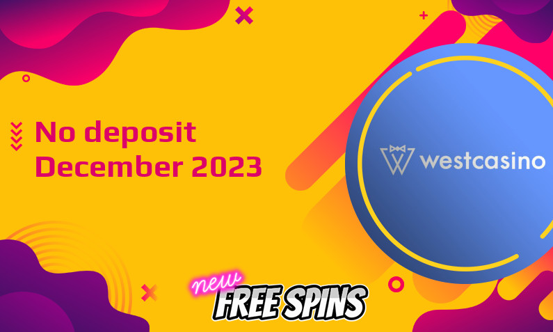 Latest WestCasino no deposit bonus December 2023