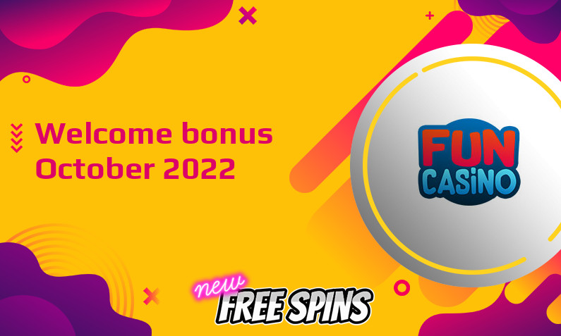 New bonus from Fun Casino October 2022
