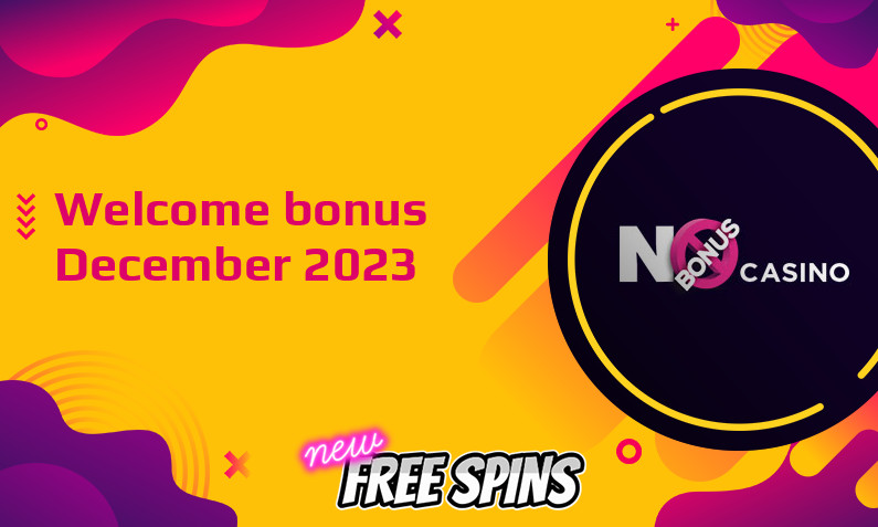 New bonus from No Bonus Casino December 2023