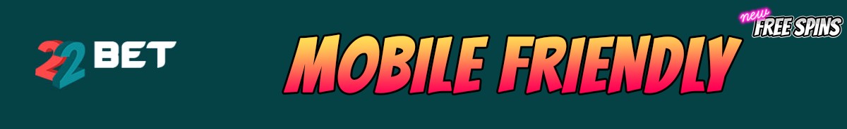 22Bet Casino-mobile-friendly