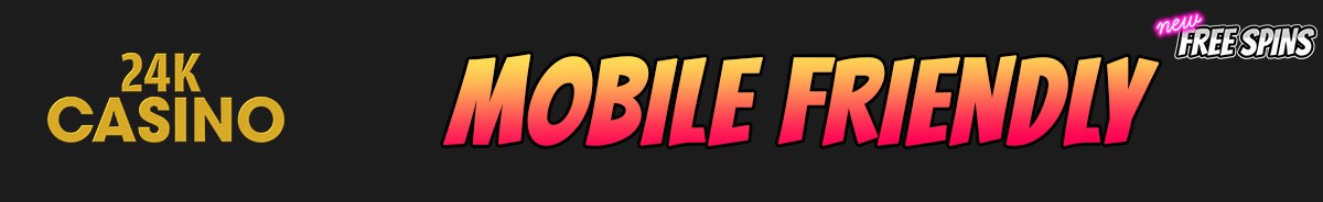 24k Casino-mobile-friendly