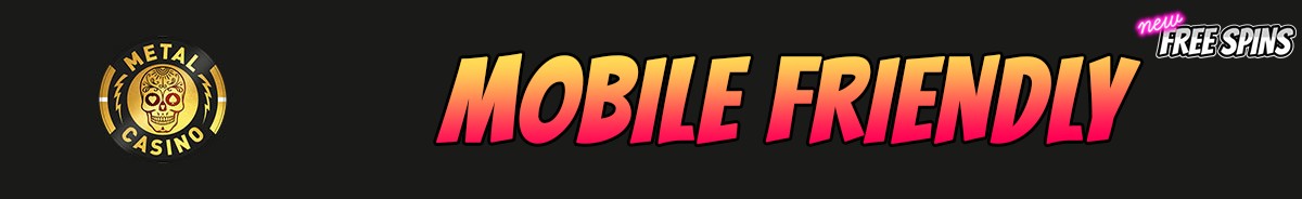 Metal Casino-mobile-friendly