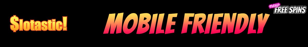 Slotastic Casino-mobile-friendly