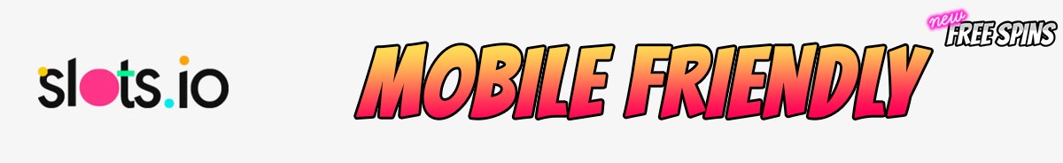 Slots io-mobile-friendly