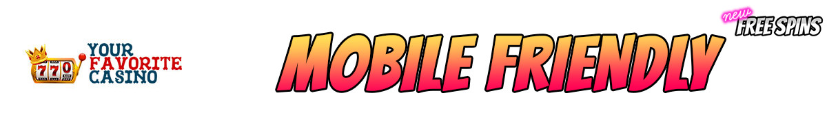 Your Favorite Casino-mobile-friendly